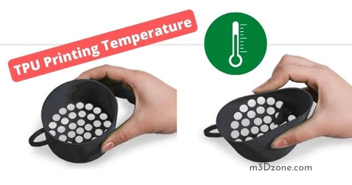 TPU Printing Temperature Optimal Settings