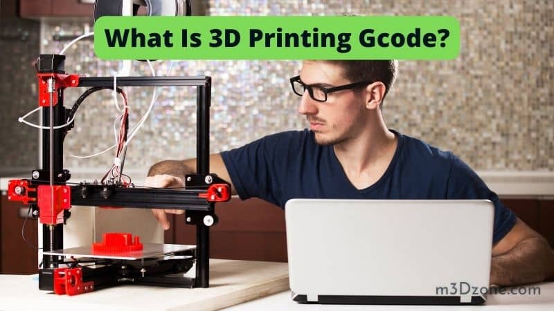 What Is 3D Printing Gcode