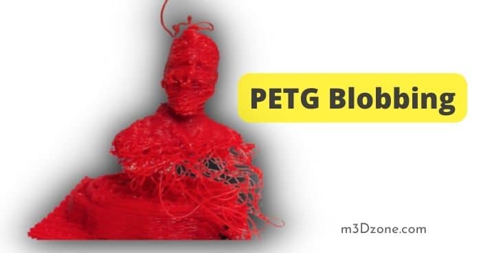 Prevent PETG Blobbing. Detailed 3D Printing Guide!